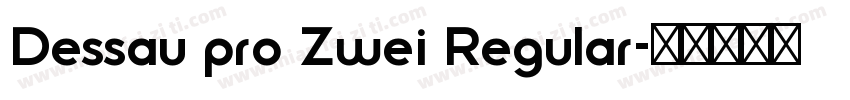 Dessau pro Zwei Regular字体转换